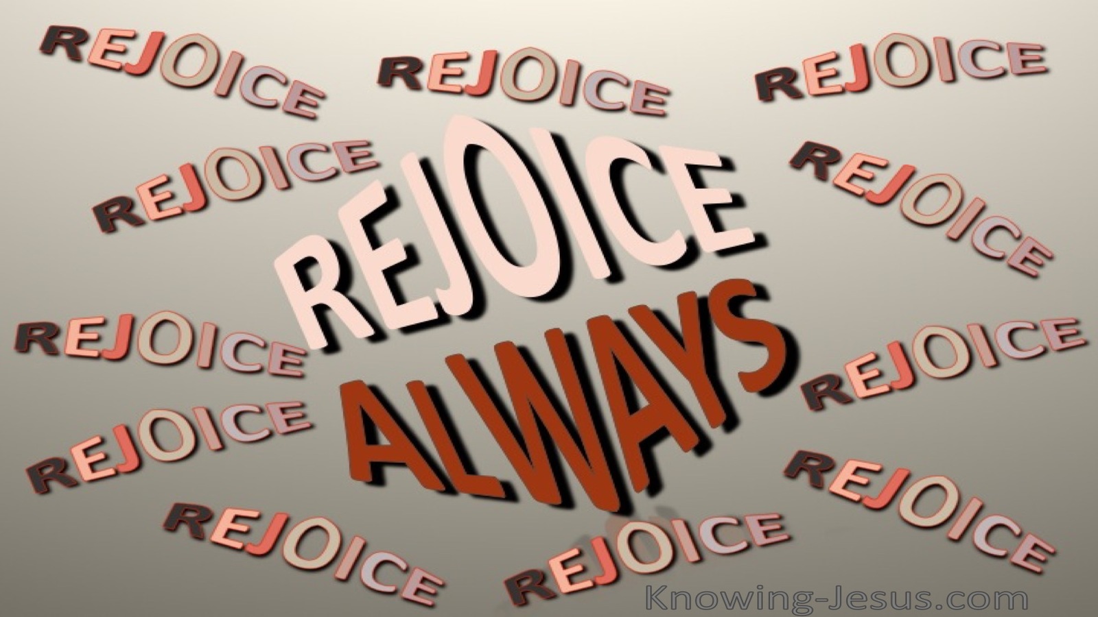 1 Thessalonians 5:16 Rejoice Always (brown)